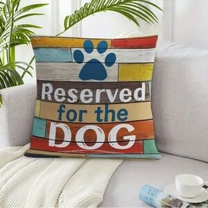 NWT Reserved For The Dog Pillow Cover